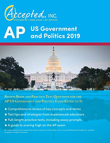 AP US Government and Politics 2019: Review Book and Practice Test Questions for the AP US Government and Politics Exam (Guide to 5)