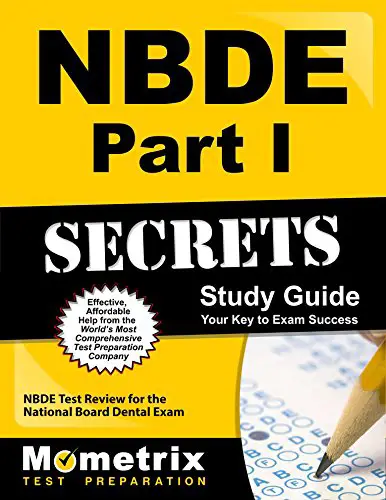 NBDE Part I Secrets Study Guide: NBDE Test Review for the National Board Dental Exam