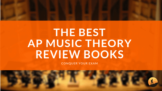 Best AP Music Theory Review Books 2019