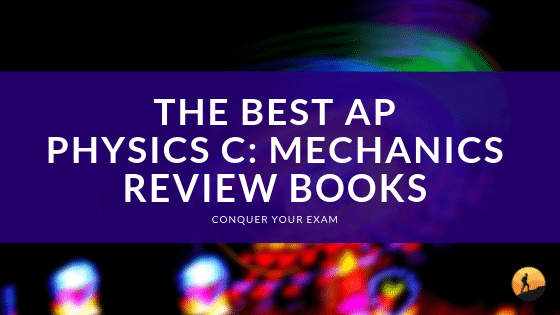 Best AP Physics C Mechanics Review Books of 2020