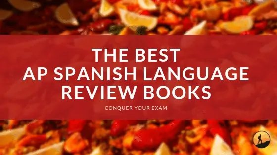 Best AP Spanish Language Review Books of 2020