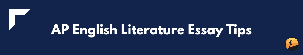 AP English Literature Essay Tips