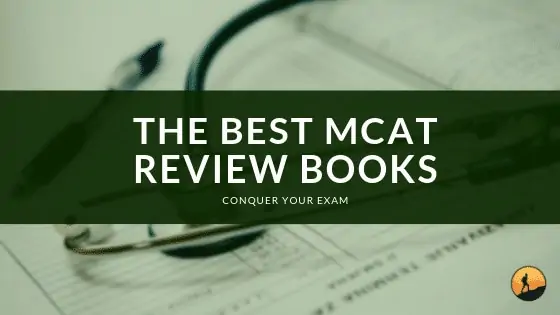 Best MCAT Review Books for 2020