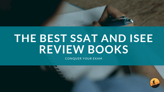 Best SSAT and ISEE Review Books for 2020