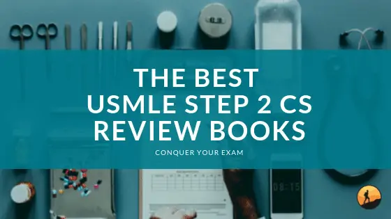 Best USMLE STEP 2 CS Review Books for 2020