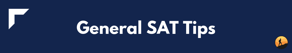 General SAT Tips and Tricks