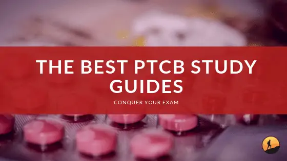 Best PTCB Study Guides of 2020