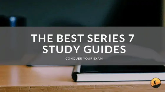 Best Series 7 Study Guides of 2020