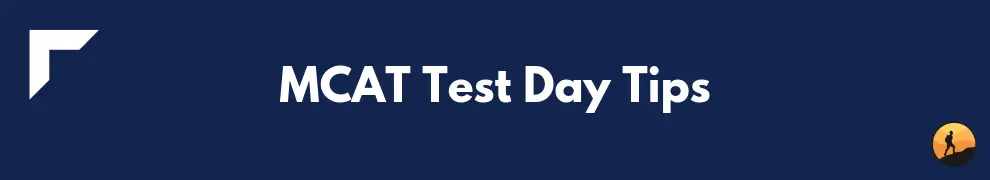 MCAT Test Day Tips