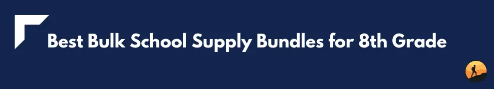 Best Bulk School Supply Bundles for 8th Grade