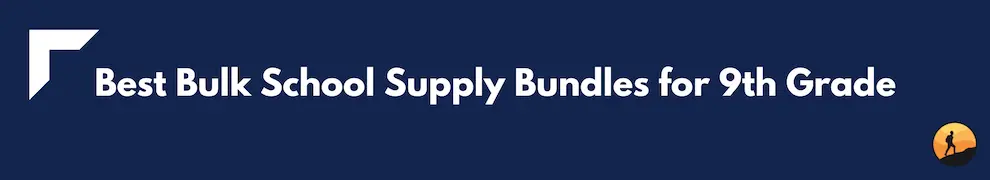 Best Bulk School Supply Bundles for 9th Grade