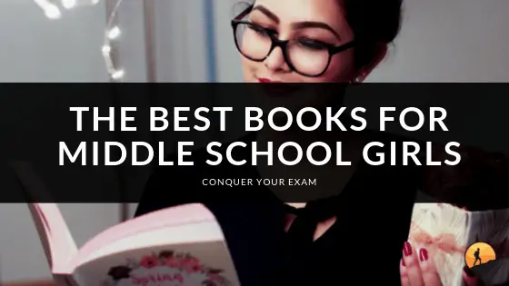 Best Books for Middle School Girls