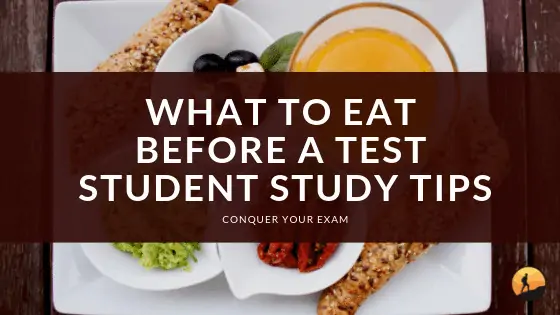 What to Eat Before a Test Student Study Tips