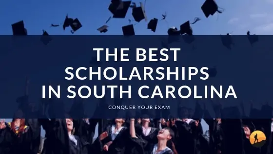 The Best Scholarships in South Carolina