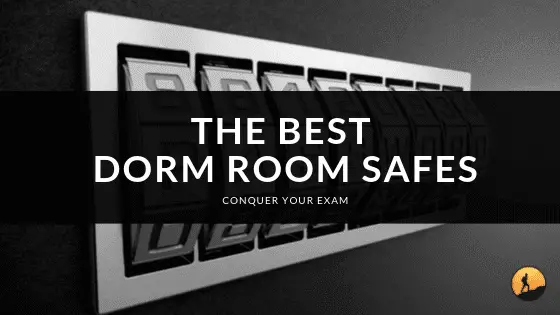 Best Dorm Room Safes