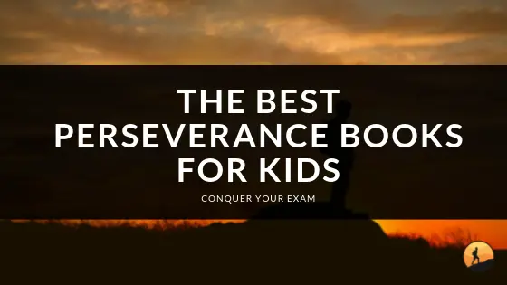 Best Perseverance Books For Kids