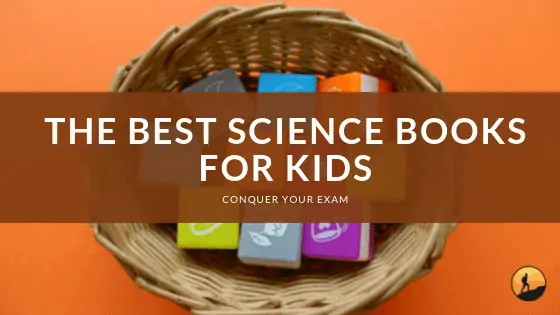 Best Science Books For Kids