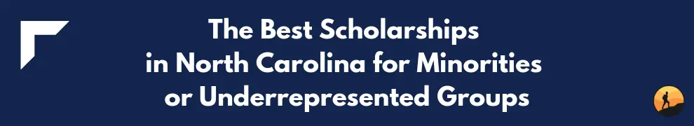 The Best Scholarships in North Carolina for Minorities or Underrepresented Groups