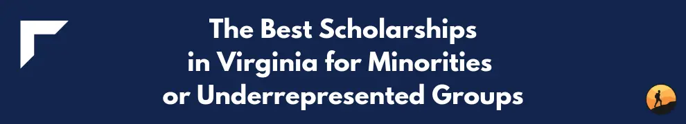 The Best Scholarships in Virginia for Minorities or Underrepresented Groups