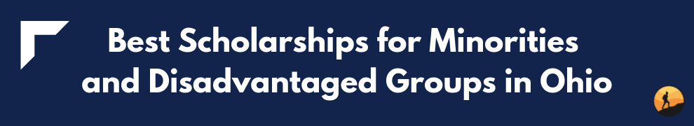 Best Scholarships for Minorities and Disadvantaged Groups in Ohio