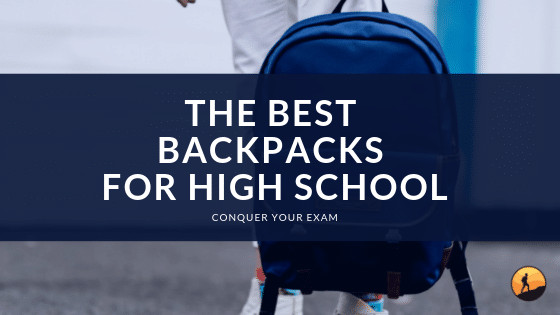 Best Backpacks for High School