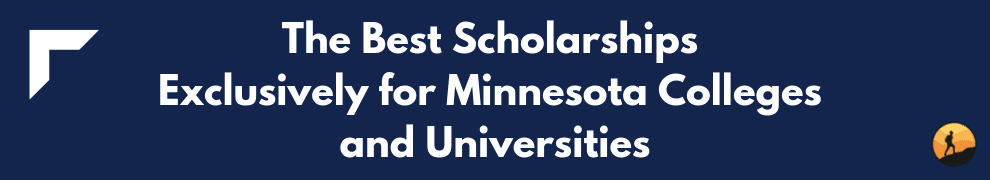 The Best Scholarships Exclusively for Minnesota Colleges and Universities