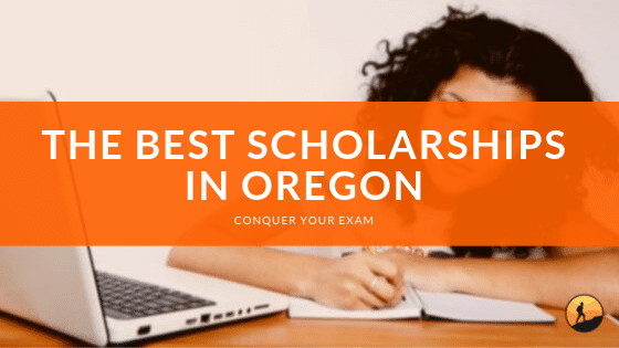 The Best Scholarships In Oregon