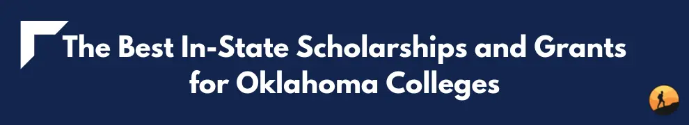 The Best In-State Scholarships and Grants for Oklahoma Colleges