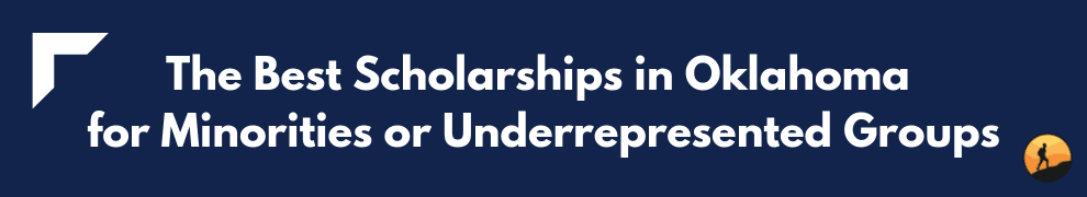 The Best Scholarships in Oklahoma for Minorities or Underrepresented Groups