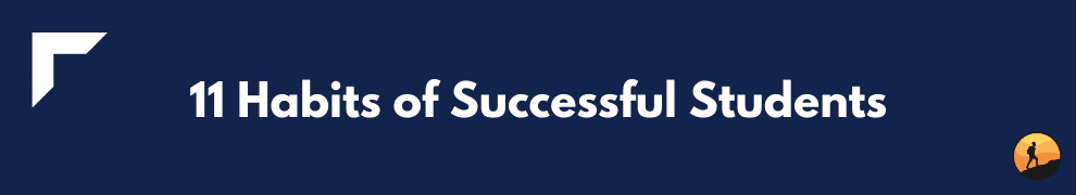 11 Habits of Successful Students