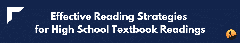 Effective Reading Strategies for High School Textbook Readings