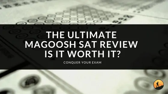 The Ultimate Magoosh SAT Review: Is it Worth It?