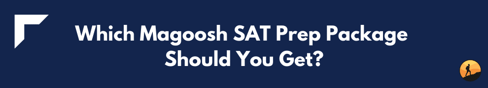 Which Magoosh SAT Prep Package Should You Get?