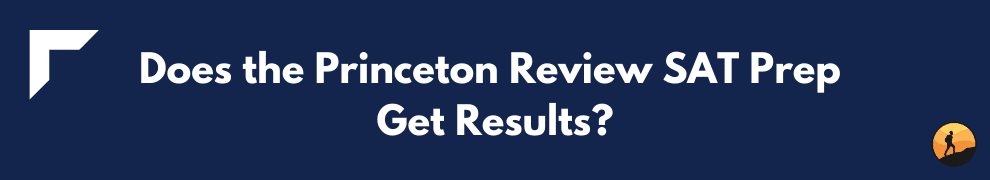 Does the Princeton Review SAT Prep Get Results?