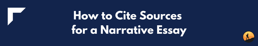 How to Cite Sources for a Narrative Essay