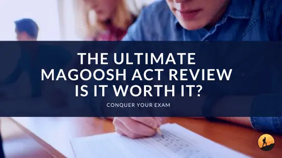 The Ultimate Magoosh ACT Review: Is it Worth It