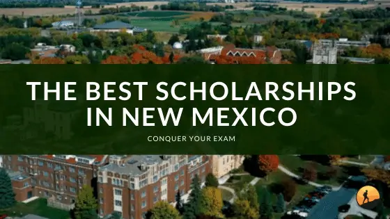 The Best Scholarships in New Mexico