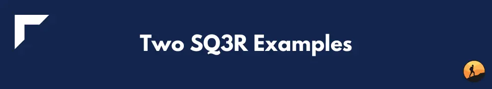 Two SQ3R Examples
