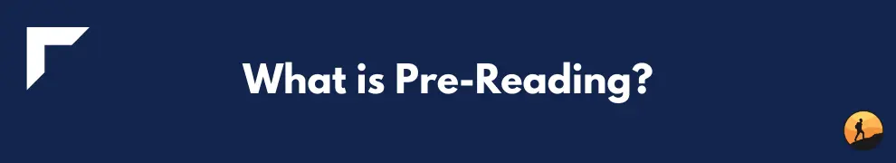 What is Pre-Reading?