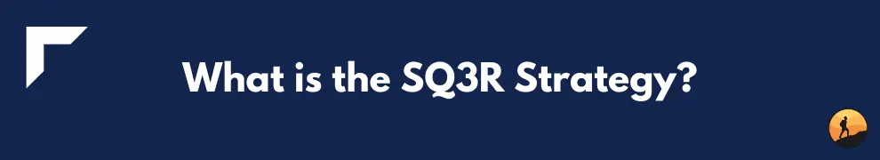 What is the SQ3R Strategy?