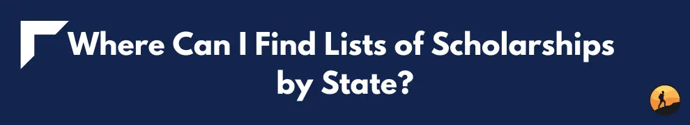 Where Can I Find Lists of Scholarships by State?