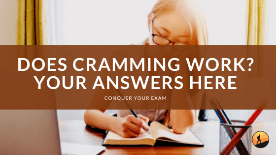 Does Cramming Work? Your Answers Here