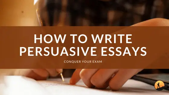 How to Write Persuasive Essays
