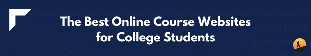 The Best Online Course Websites for College Students
