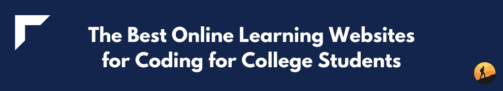 The Best Online Learning Websites for Coding for College Students