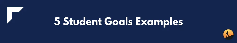 5 Student Goals Examples