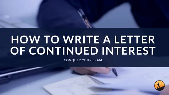 How to Write a Letter of Continued Interest