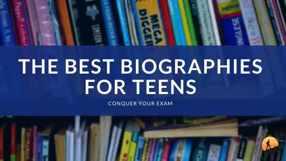 The Best Biographies for Teens