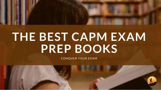 The Best CAPM Exam Prep Books