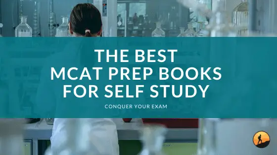The Best MCAT Prep Books for Self Study